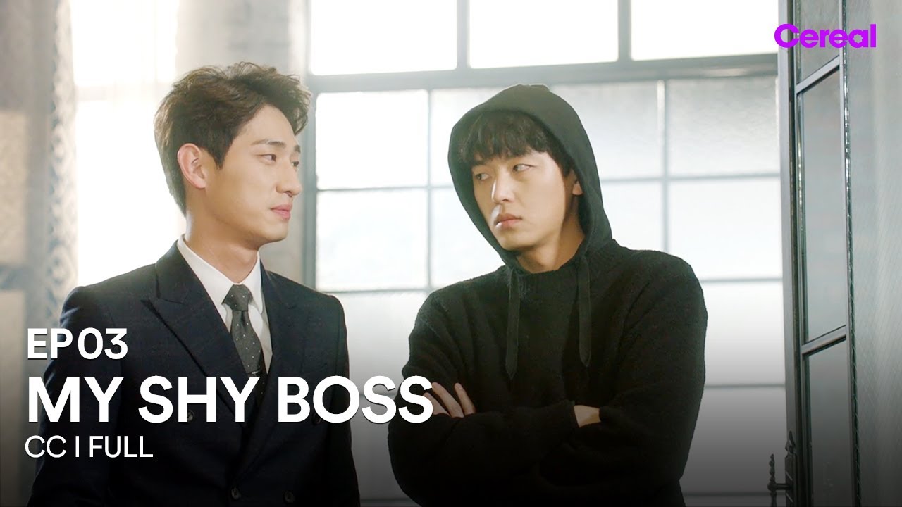 [CC|FULL] My Shy Boss | EP.03 | Yeon Woo-jin 💗 Park Hye-su
