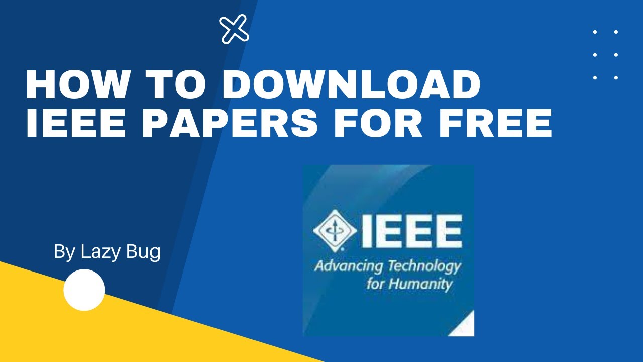 How to download IEEE Papers for Free!!