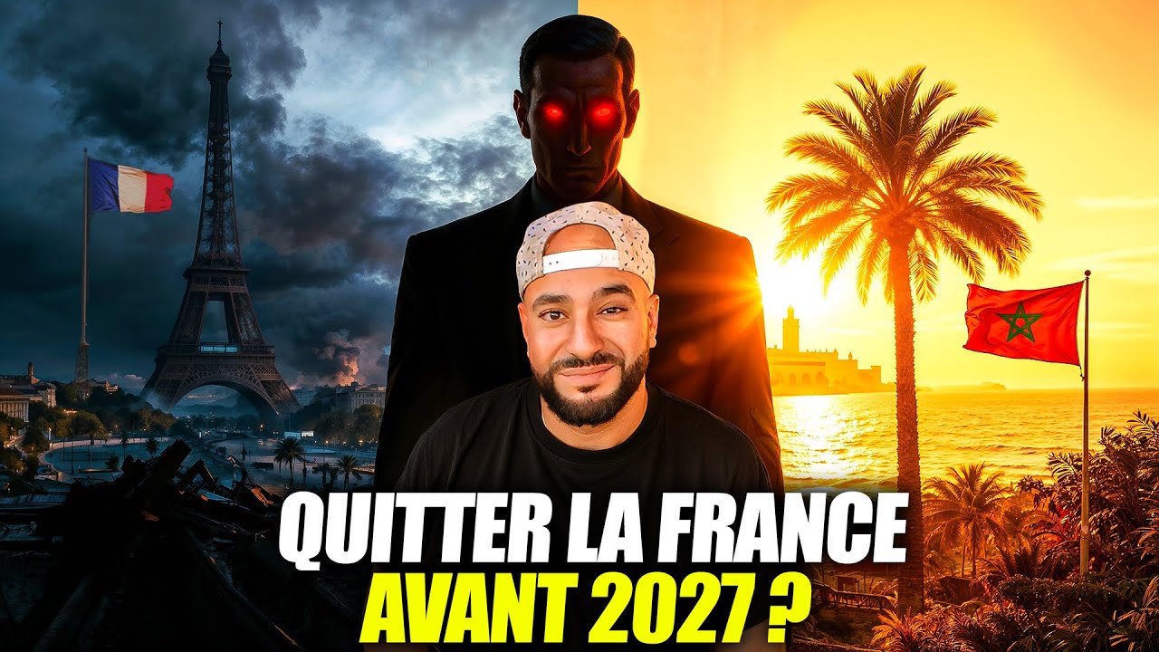 Faut-il quitter la France pour vivre au Maroc avant 2027 ? 🇫🇷🇲🇦