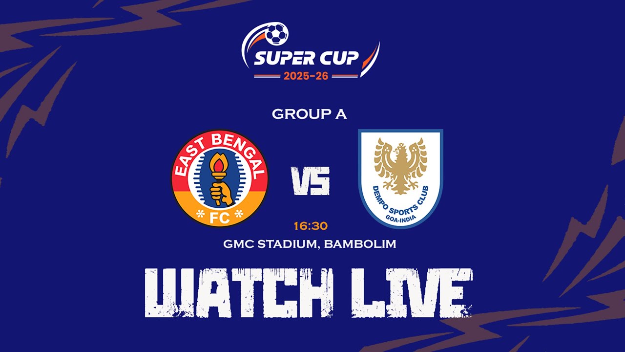 East Bengal FC vs Dempo SC | AIFF Super Cup 2025-26 | Group A | LIVE
