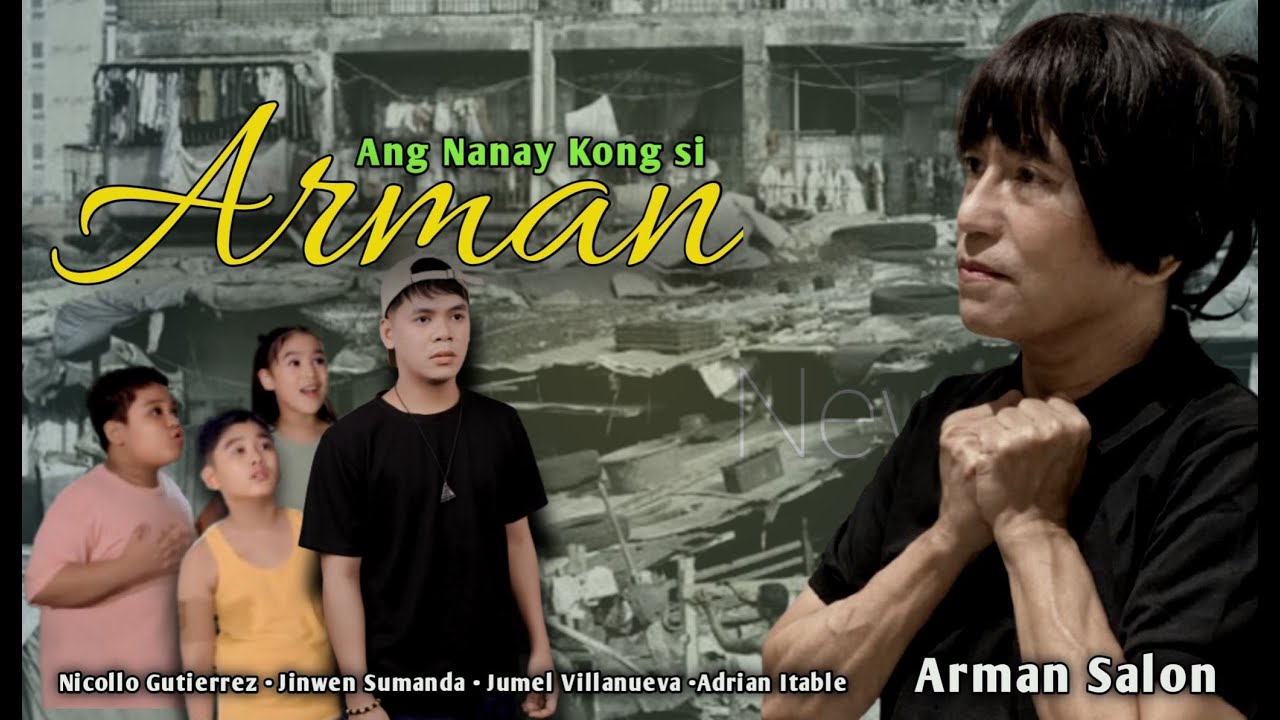 ANG NANAY KONG SI ARMAN / Drama Short Film / Arman Salon