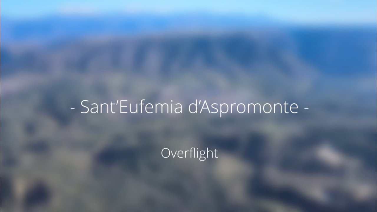 Sant’Eufemia d’Aspromonte (Italy) - Overflight