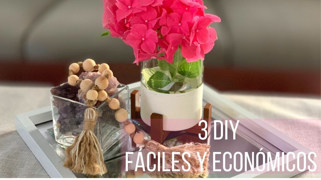 3 DECORACIONES ECONÓMICAS, RÁPIDAS Y FÁCILES