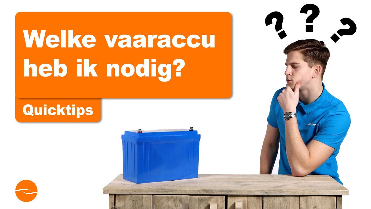 Welke accu heb ik nodig voor elektrisch varen?