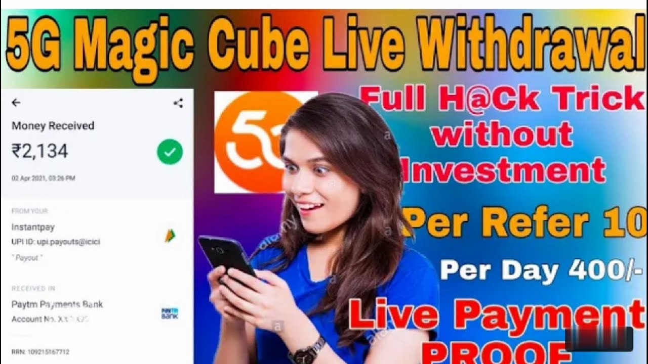 5G Magic Cube App 2021, 5G Magic Cube App Payment Proof, #5GMagicCubeApp, #Paytm, #TechnicalSahil,