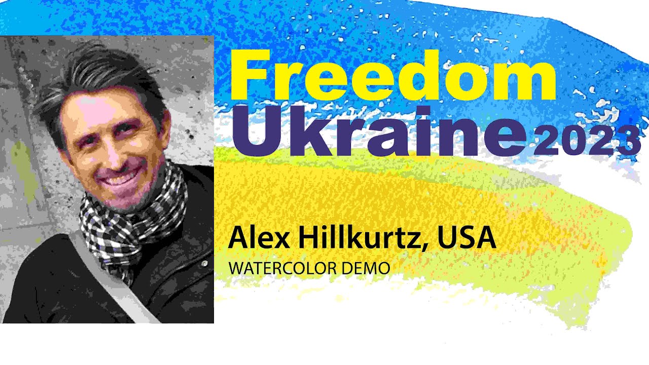 Alex Hillkurtz, USA- Watercolor demo on International Festival Freedom Ukraine 2023