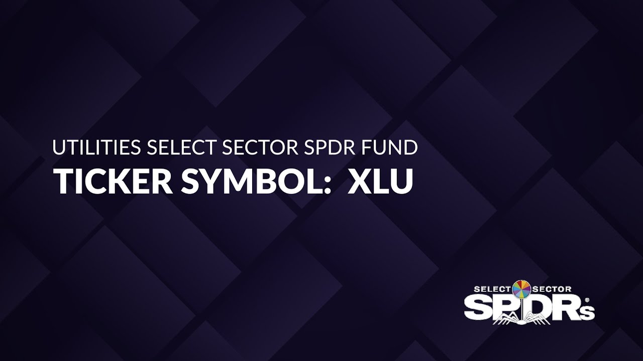 ETF of the Week: Utilities Select Sector SPDR Fund (XLU)