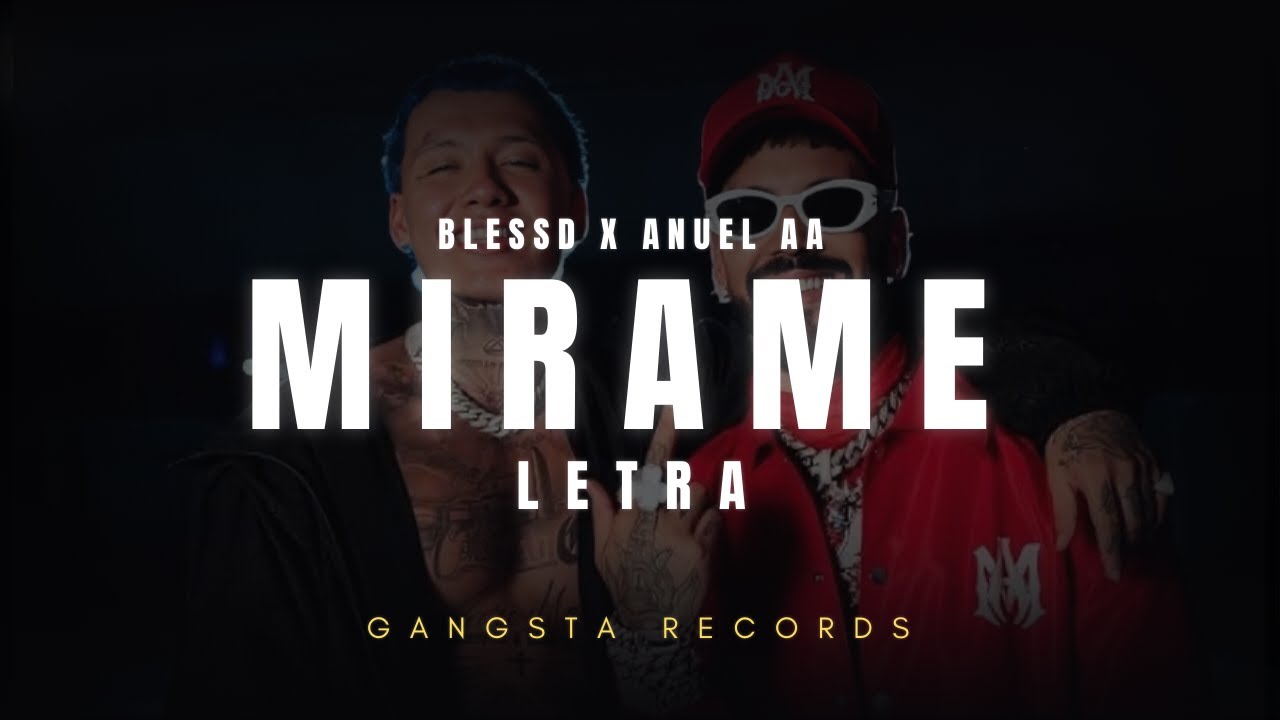 BLESSD, ANUEL AA - MIRAME REMIX (LETRA)
