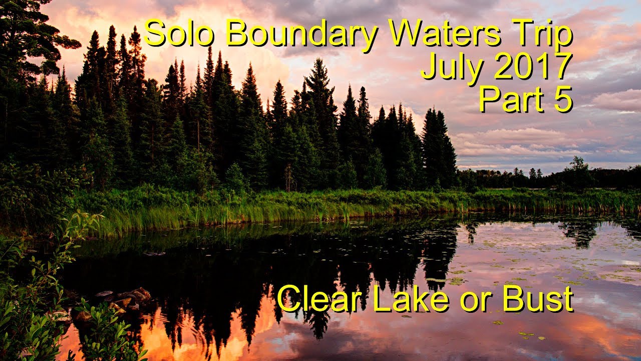 Boundary Waters Solo Trip, July 2017, The Kawishiwi Triangle, Part 5