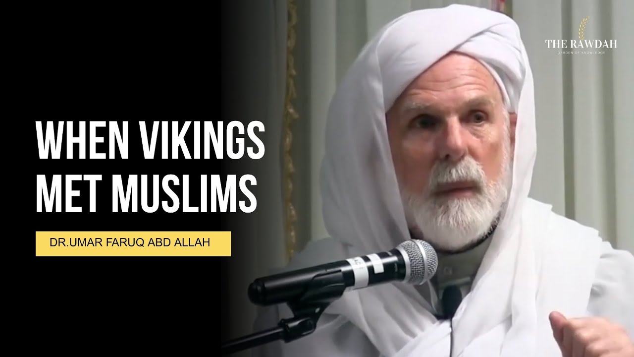 When vikings Fought with muslims - Dr.Umar Faruq Abd Allah