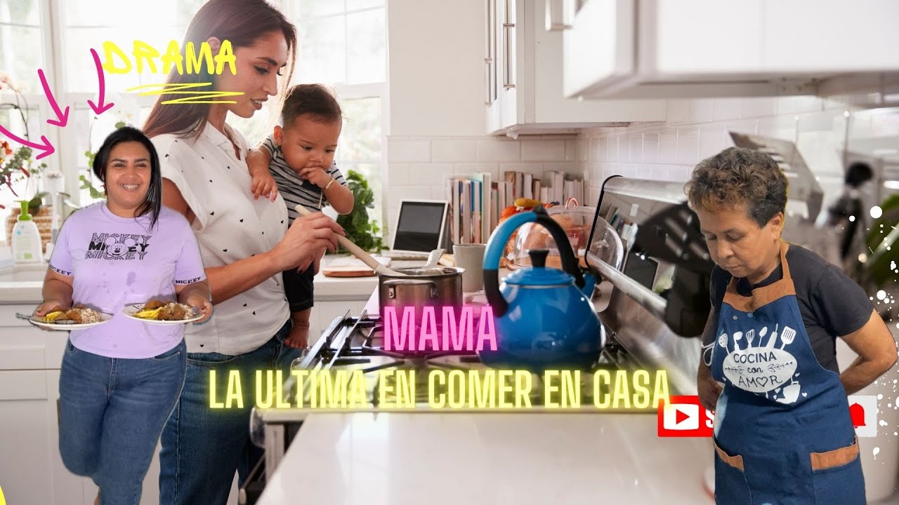 mama comiendo de ultimo