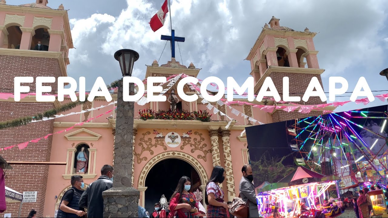 Como es la FERIA en COMALAPA - San Juan Bautista el patrono de la Florencia de Ámerica