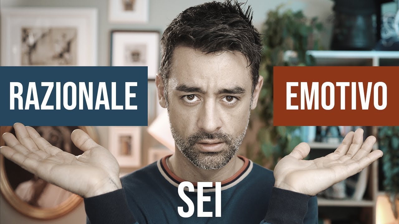 Sei razionale o emotivo? (Il potere delle decisioni)