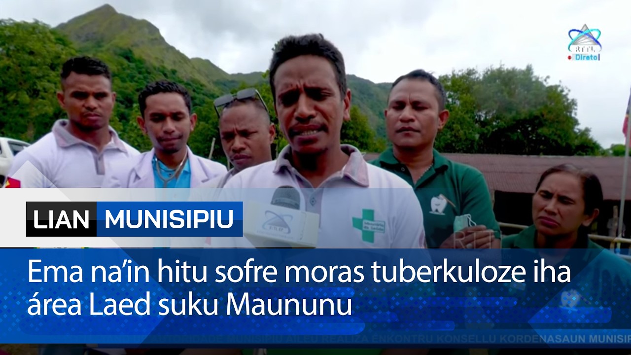 Ema na’in hitu sofre moras tuberkuloze iha área Laed suku Maununu