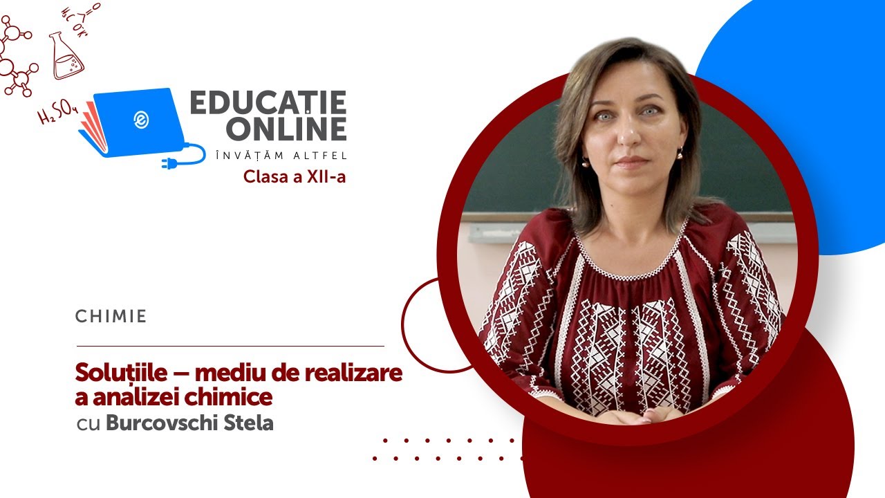 Chimie, Clasa a XII-a, Soluțiile – mediu de realizare a analizei chimice