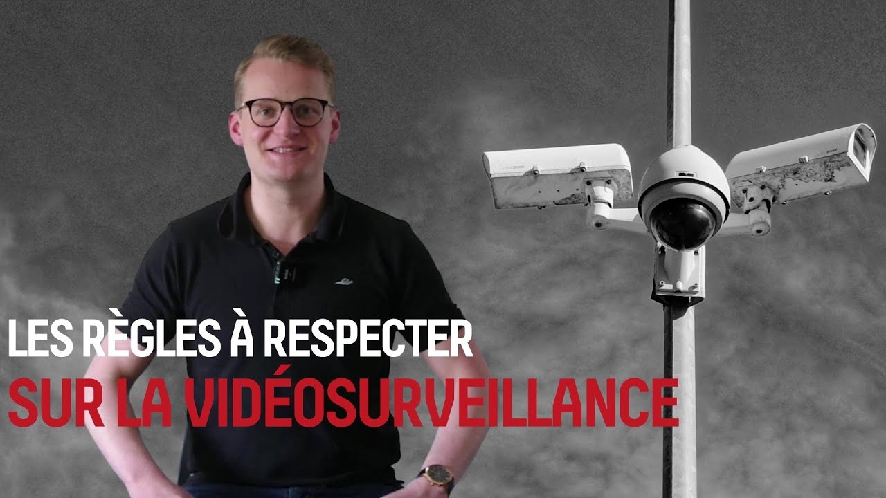 La réglementation sur la vidéosurveillance