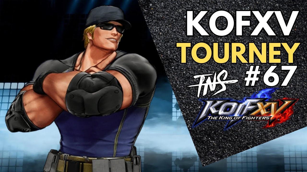 TNS KOF XV Tourney #67 (Coach Steve, Tamago, Dark Angel, Rino, Shadow X, Lokof)