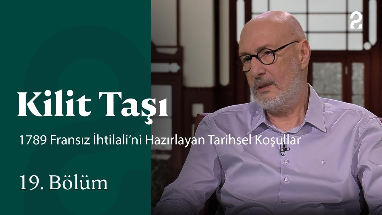 1789 Fransız İhtilali’ni Hazırlayan Tarihsel Koşullar | Kilit Taşı | 19. Bölüm @trt2