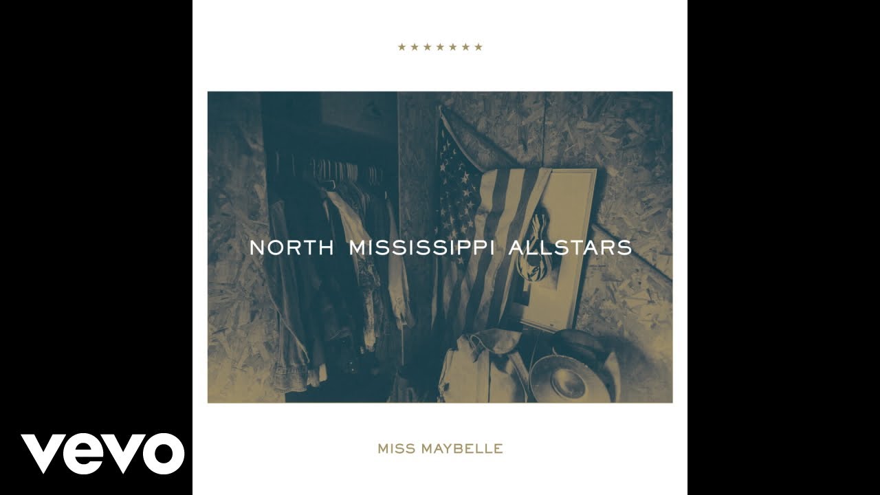 North Mississippi Allstars - Miss Maybelle (Audio)