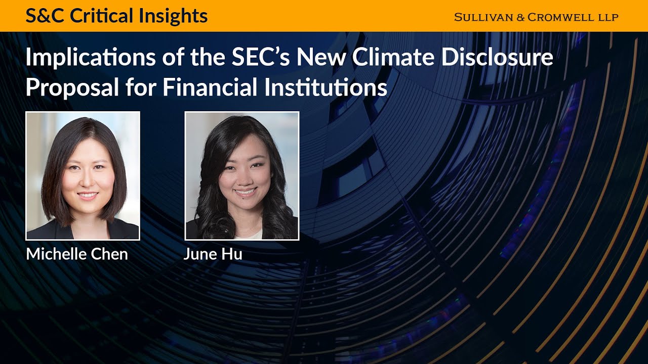 Implications of the SEC&rsquo;s New Climate Disclosure Proposal for Financial Institutions