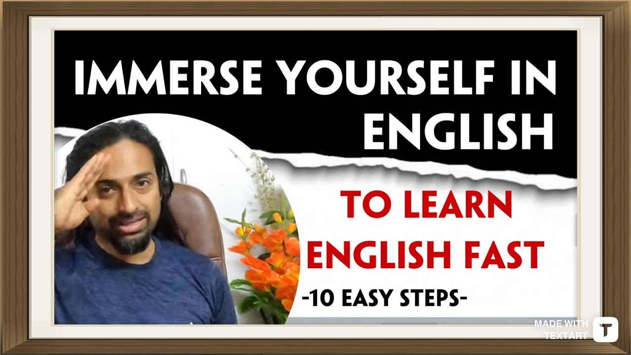 How to Immerse Yourself in English at Home in 10 Easy Steps | Rupam Sil