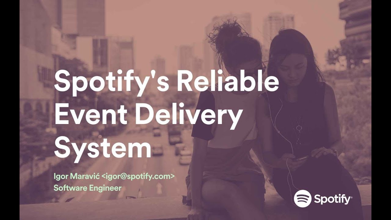 Spotify's Reliable Event Delivery System