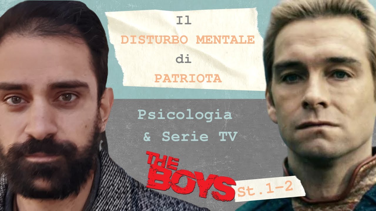 THE BOYS (S1-2): di quale DISTURBO MENTALE soffre PATRIOTA?
