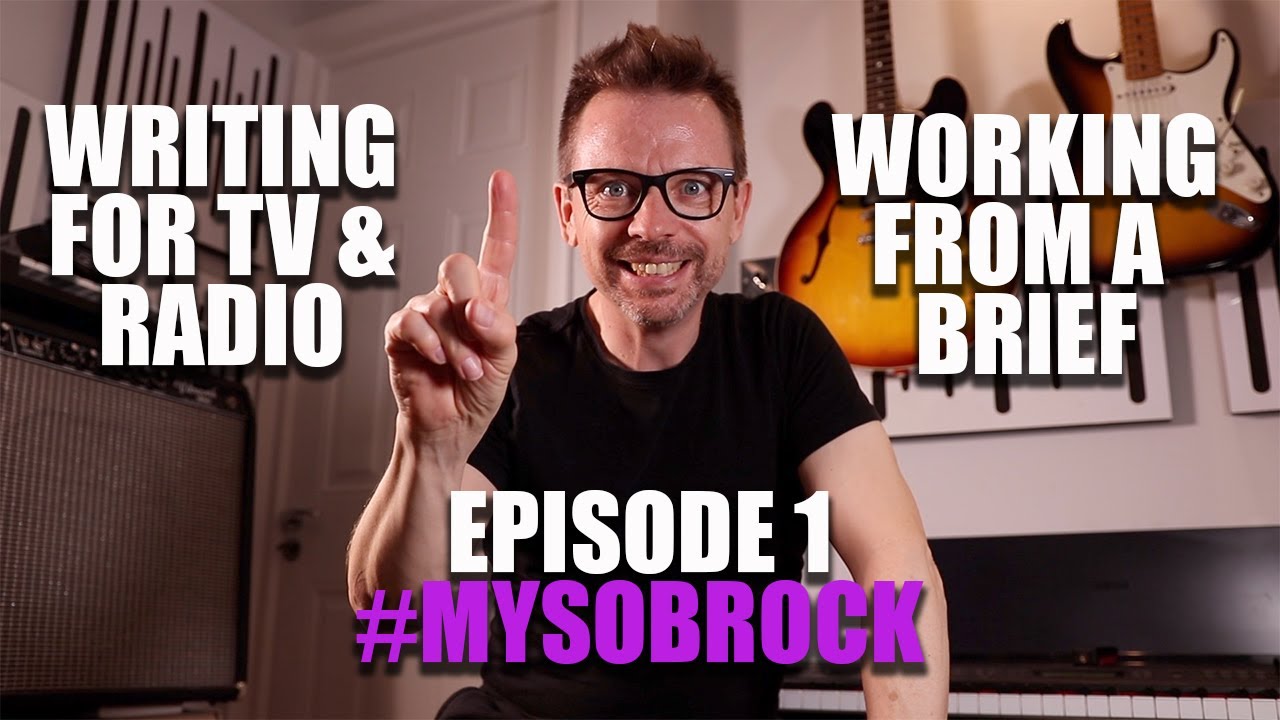 Writing music for TV and Radio - Episode 1 - What is a brief and how to write to it?