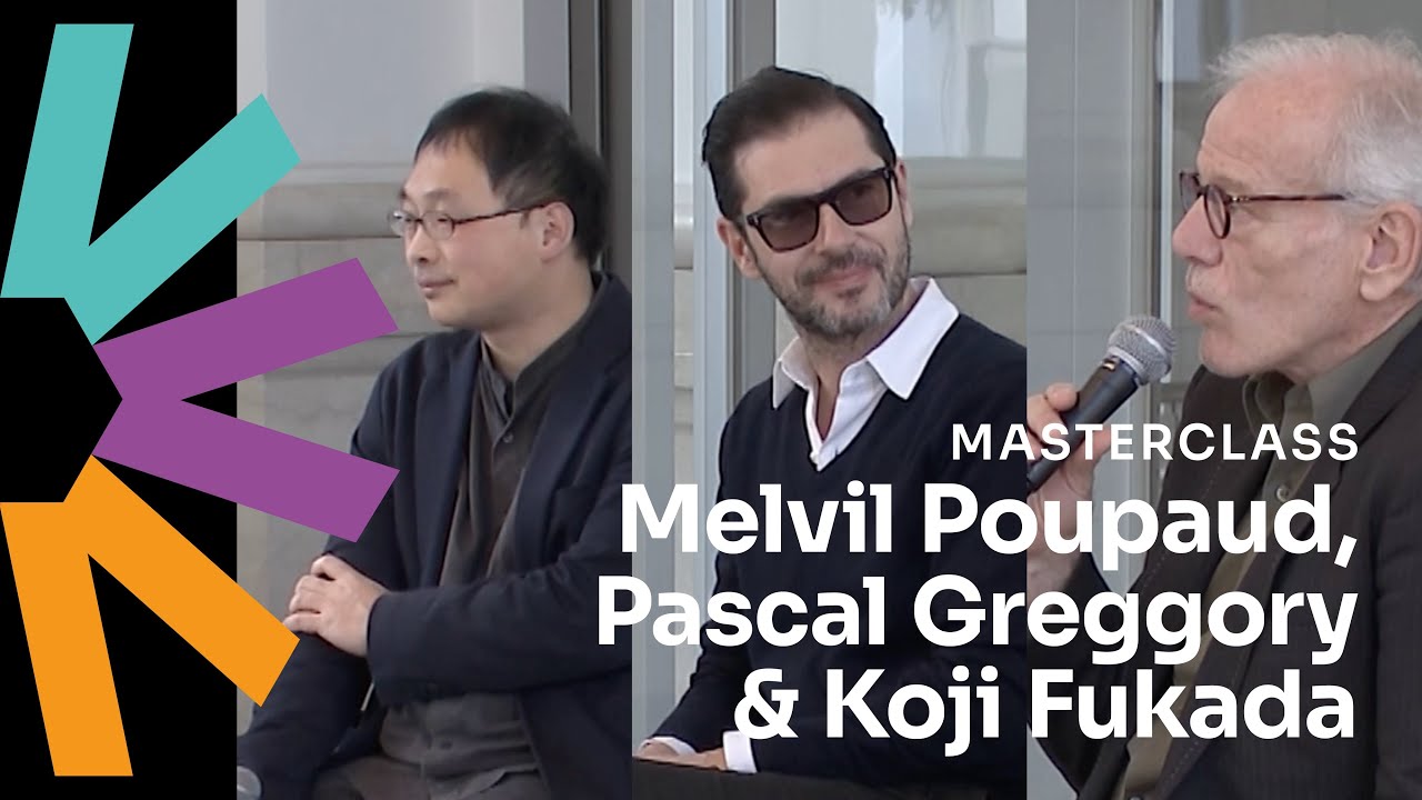 Masterclass: Melvil Poupaud, Koji Fukada, Pascal Greggory