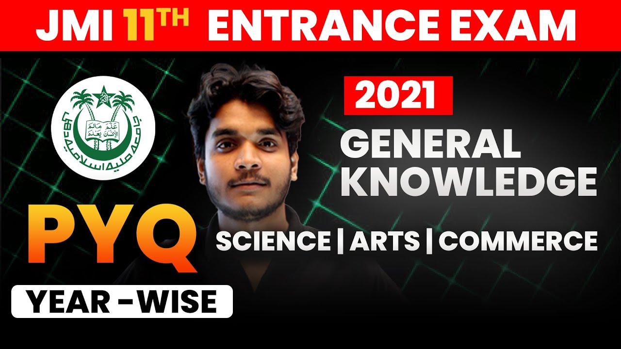 Jamia Class 11th Science Entrance Exam 2024 | PYQs GK (Part-01) | Compleye PYQ Series | 2021