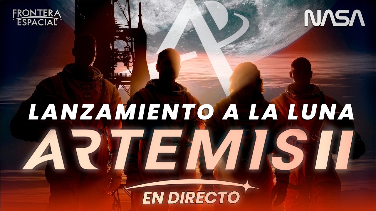 🌕 Lanzamiento ARTEMIS II comentado en espa&ntilde;ol - &iexcl;Volvemos a LA LUNA!