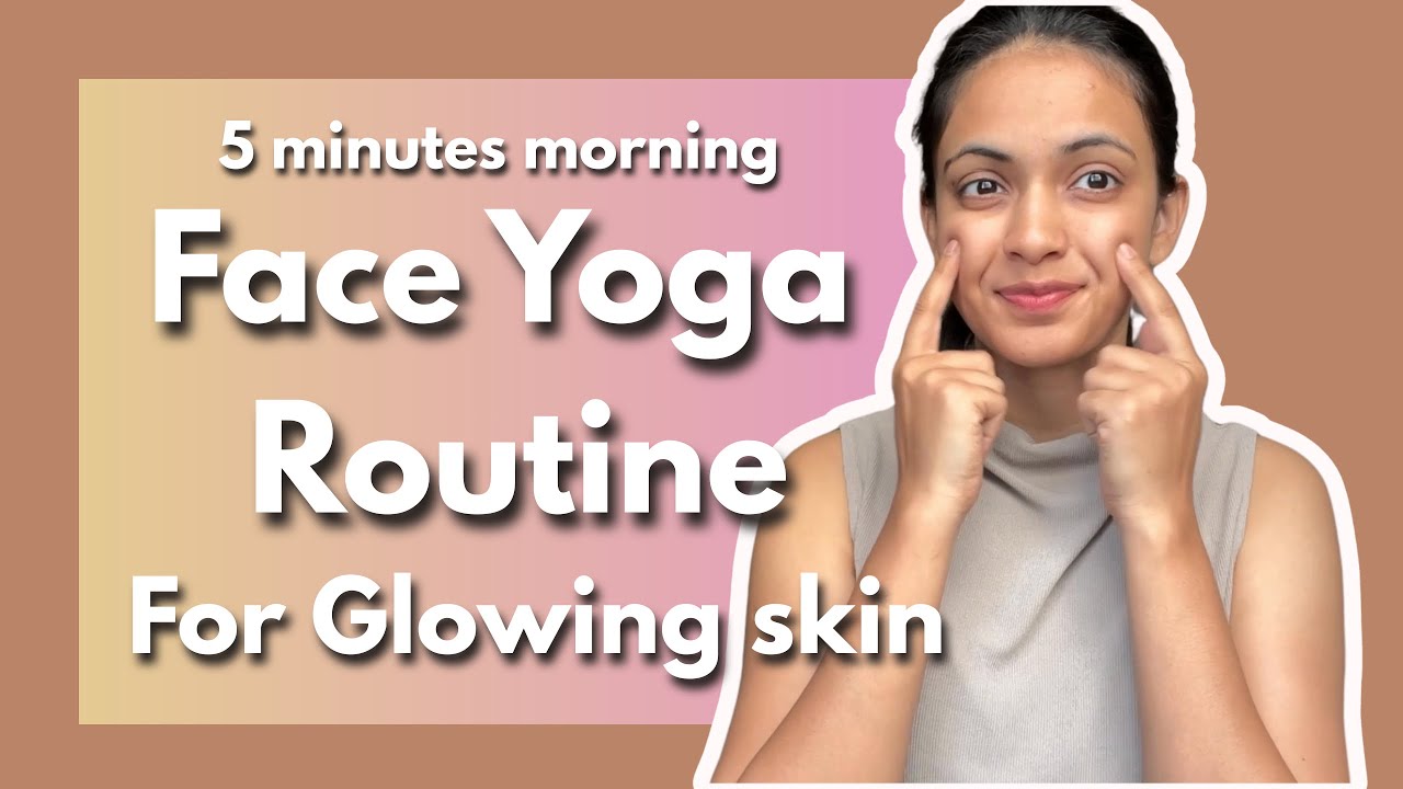5-Minute Face Yoga for Glowing Skin | Daily Rejuvenation Routine | Hindi
