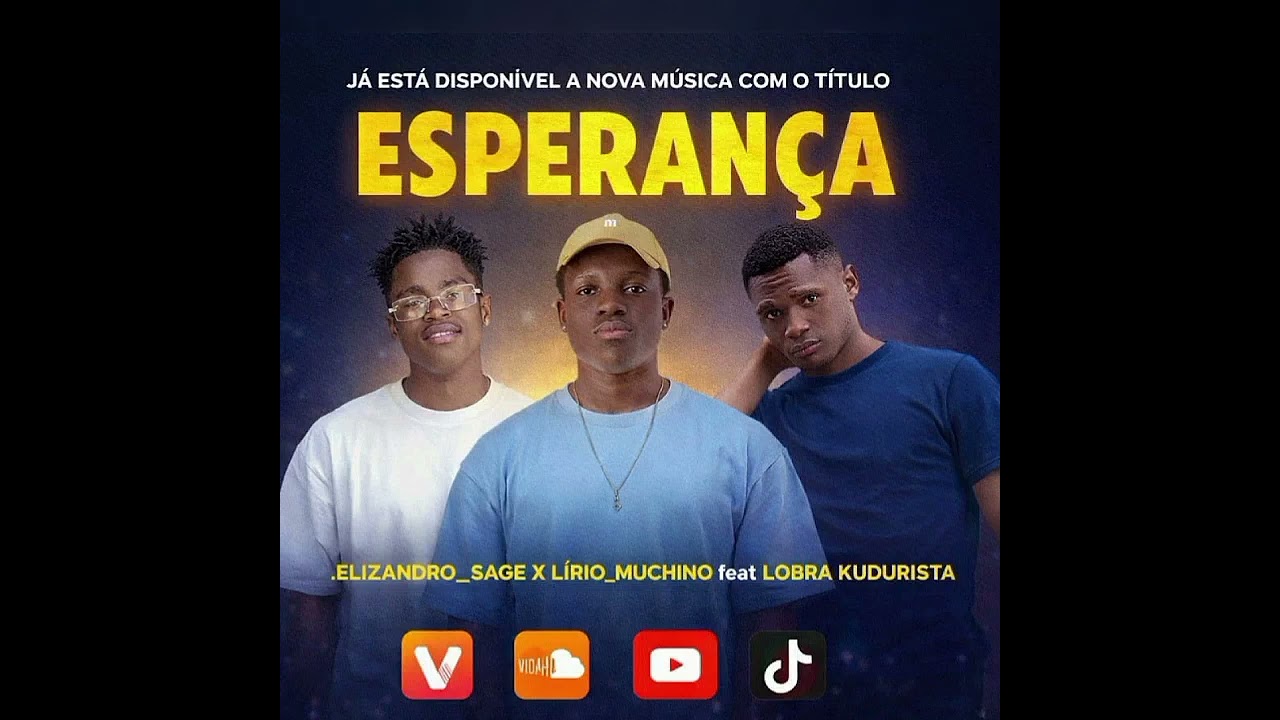 Elizandro Sage_-_Esperança _x_Lirio Muchino x Lobra Kudurista Soba ( Áudio) 