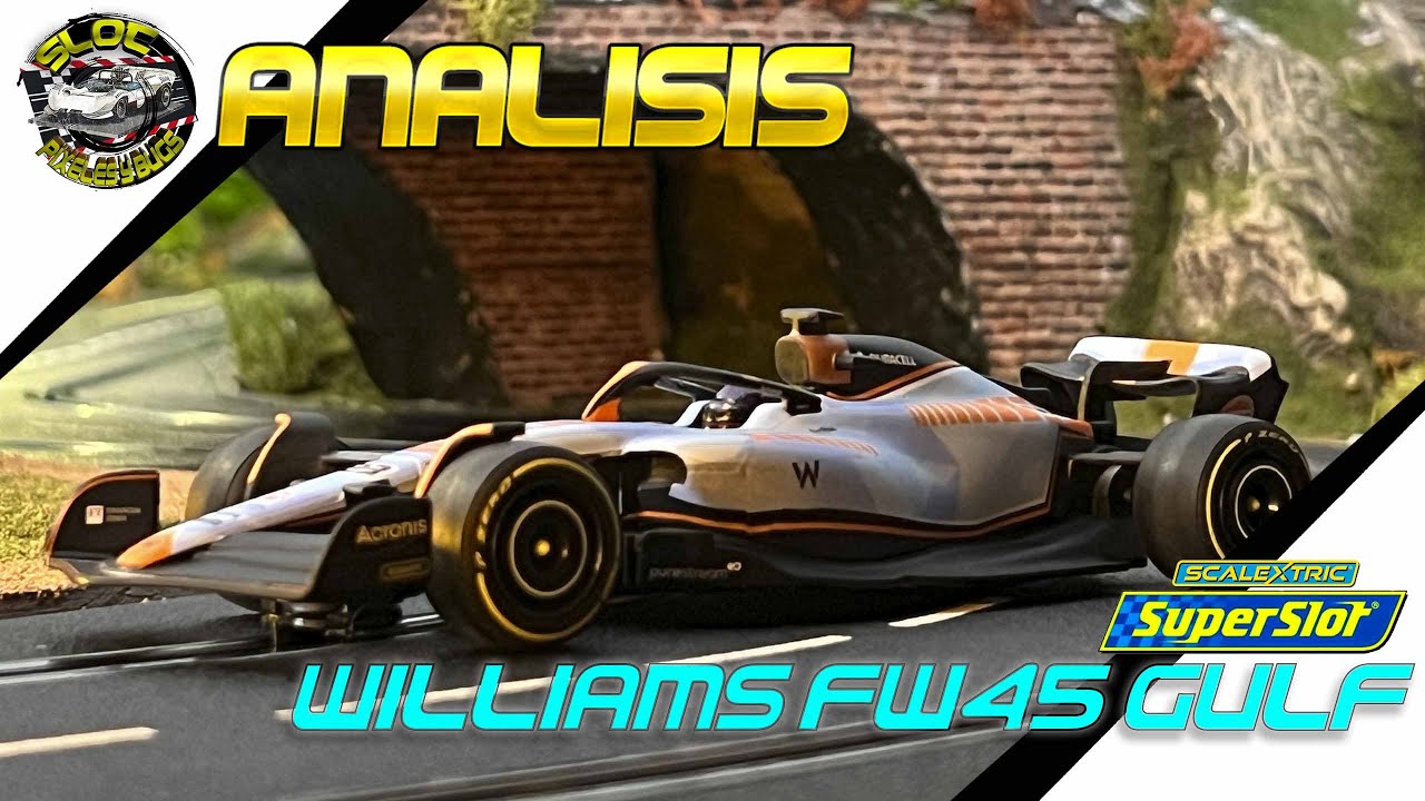 Análisis Williams FW45 GULF, Scalextric SuperSlot