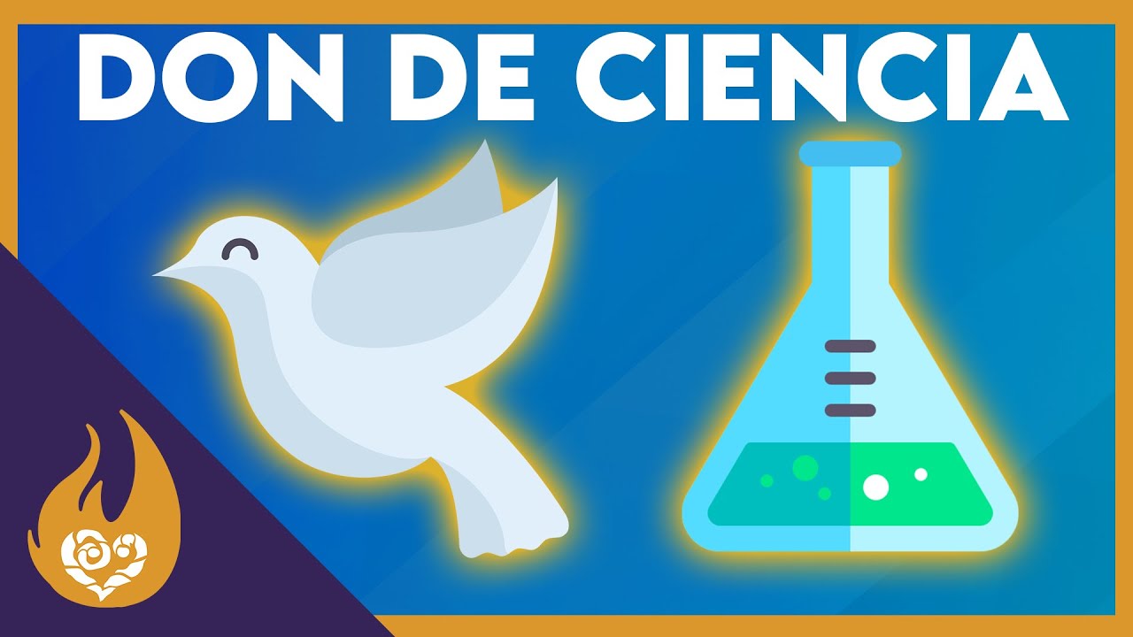 Ciencia / Dones del Espíritu Santo y su significado
