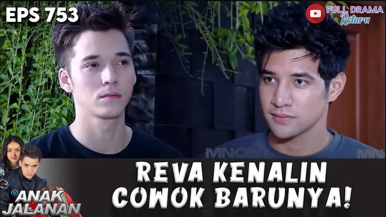 BOY PATAH HATI! REVA KENALIN COWOK BARUNYA - ANAK JALANAN