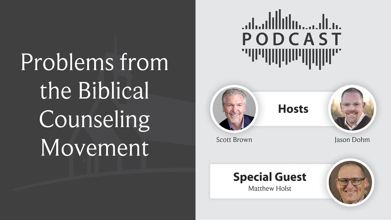 Problems from the Biblical Counseling Movement