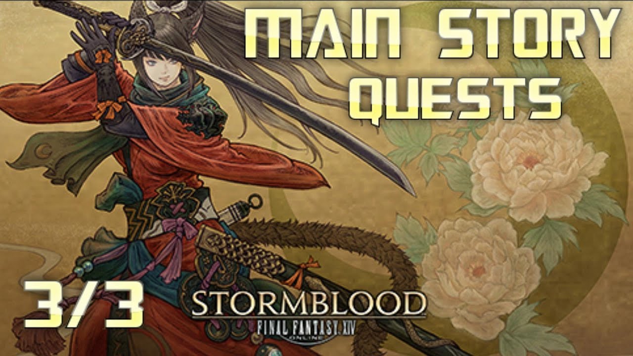 ALL MAIN STORY QUESTS | Final Fantasy XIV: Stormblood | Full Game Walkthrough | No Commentary