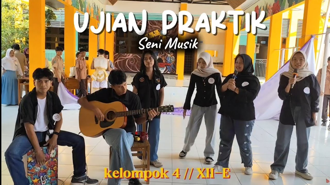 Ujian Praktik seni musik Kelompok 4 // XII-E 