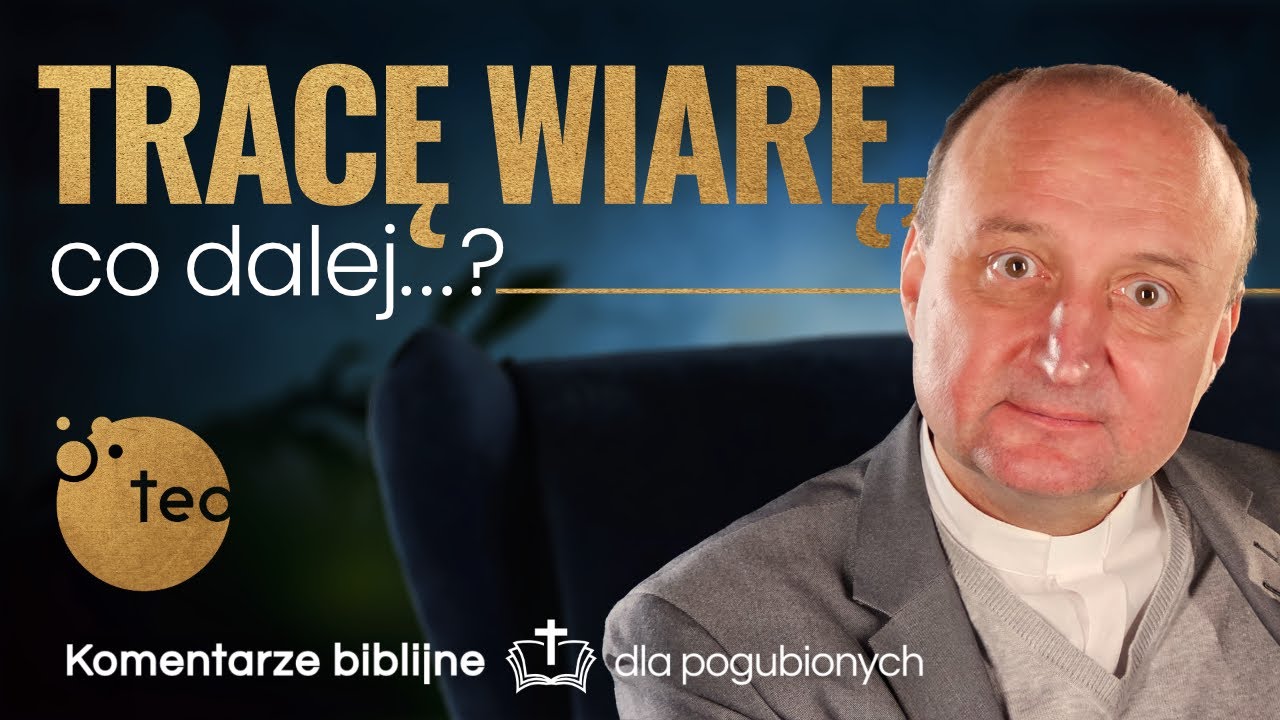 Jakiej wiary chce ode mnie Bóg? Komentarz biblijny ks. Mariusz Rosik