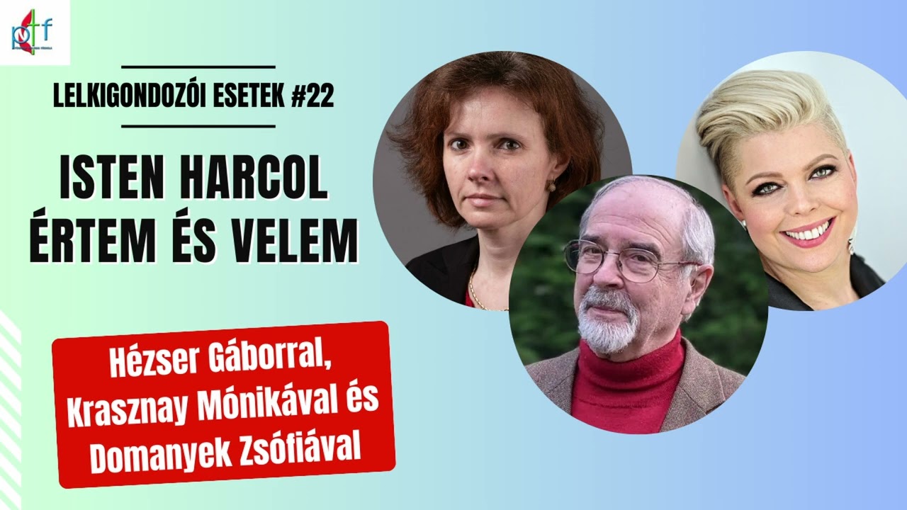 Isten harcol, értem és velem | Lelkigondozói esetek #22