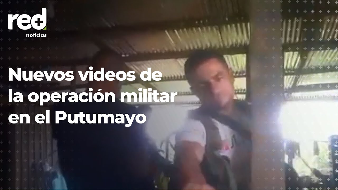 Red+ | Aparecen nuevos videos de la polémica operación militar en Putumayo