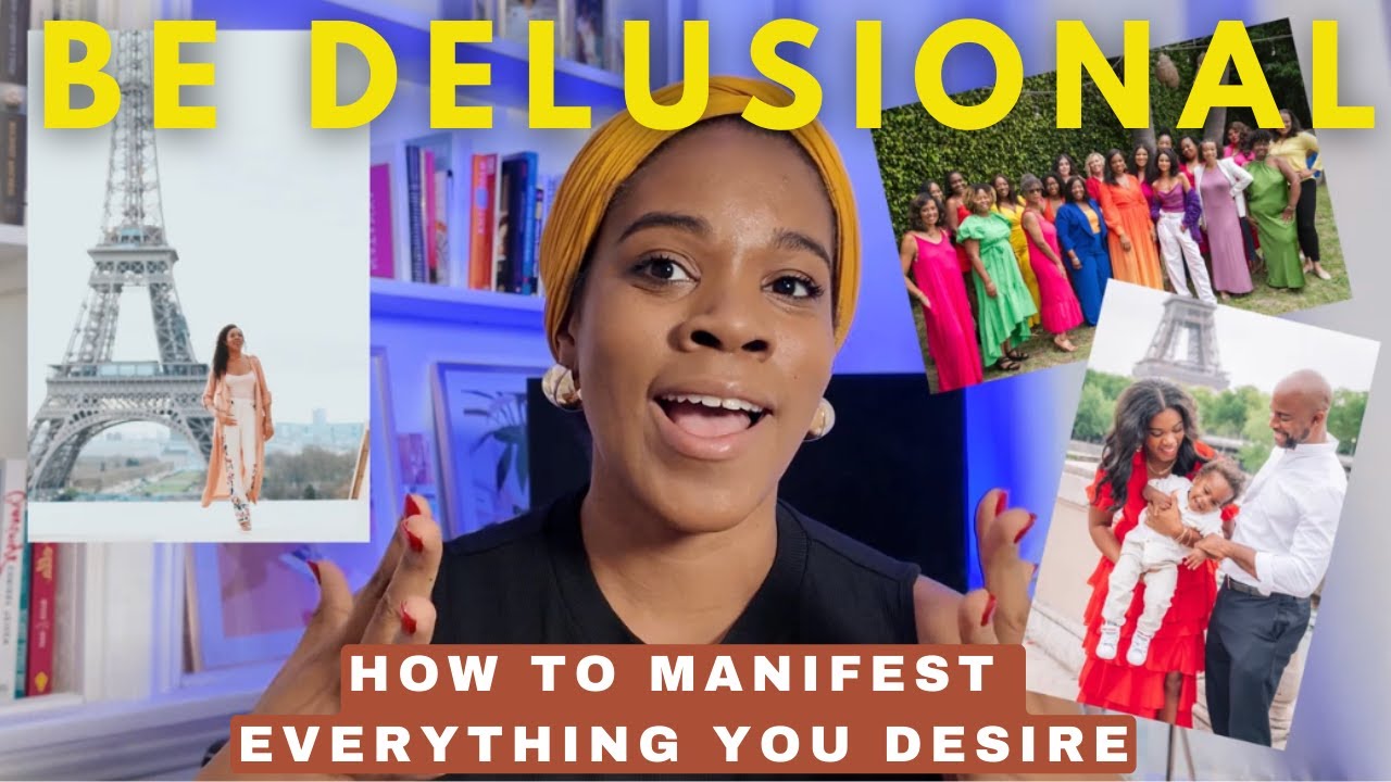 Want to MANIFEST Success? Be DELUSIONAL.