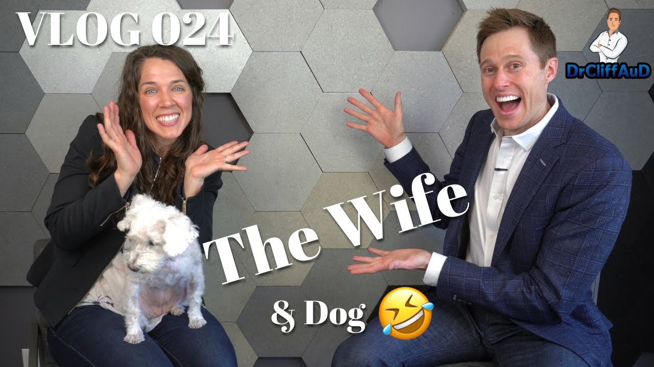 DrCliffAuD VLOG 024 | Dr. Cliff's Wife