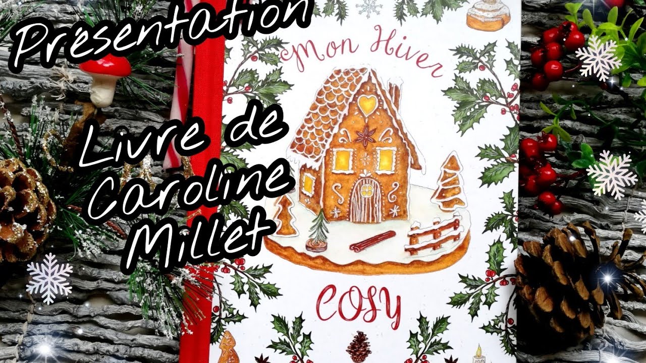 Présentation livre: Mon hiver Cosy de Caroline Millet (Caro From Woodland).🎄⛄❄