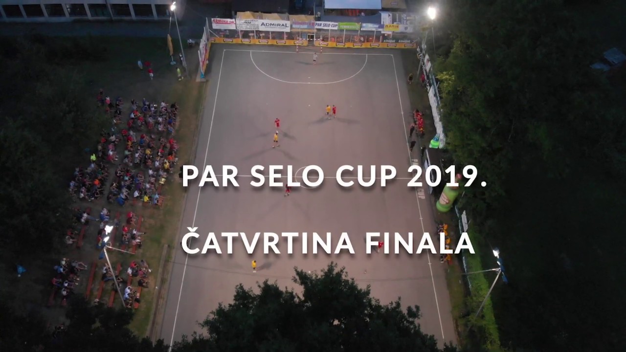 PAR SELO CUP 2019 1/4 Finale