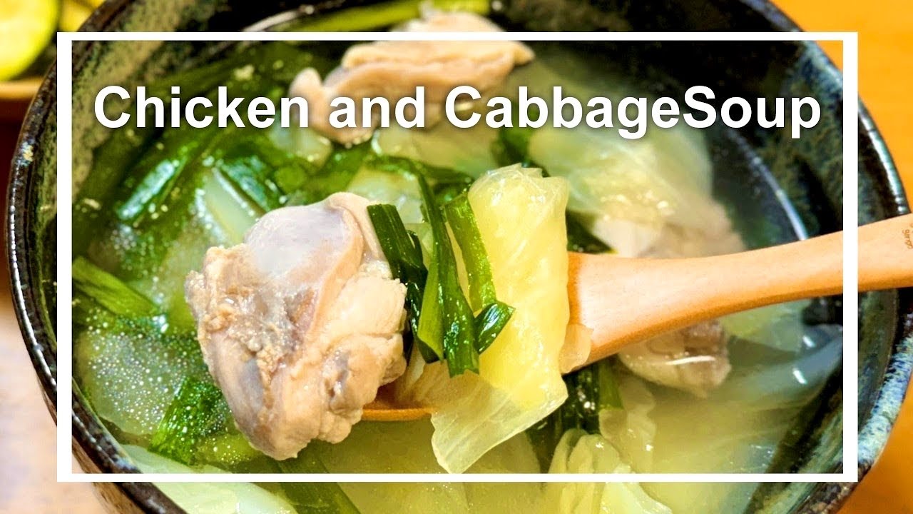 Chicken and Cabbage Soup | Ep.99