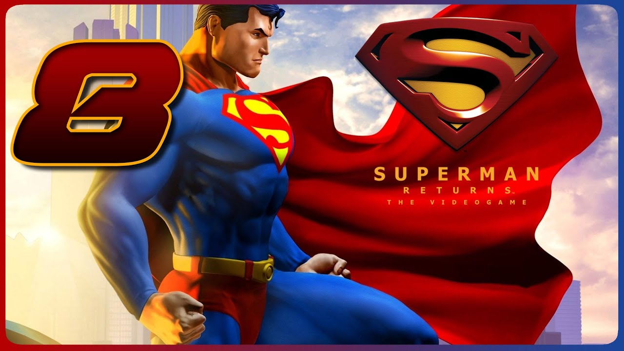 Superman Returns Walkthrough Part 8 (Xbox 360)