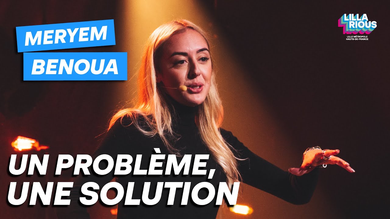 Meryem Benoua – Un problème, une solution