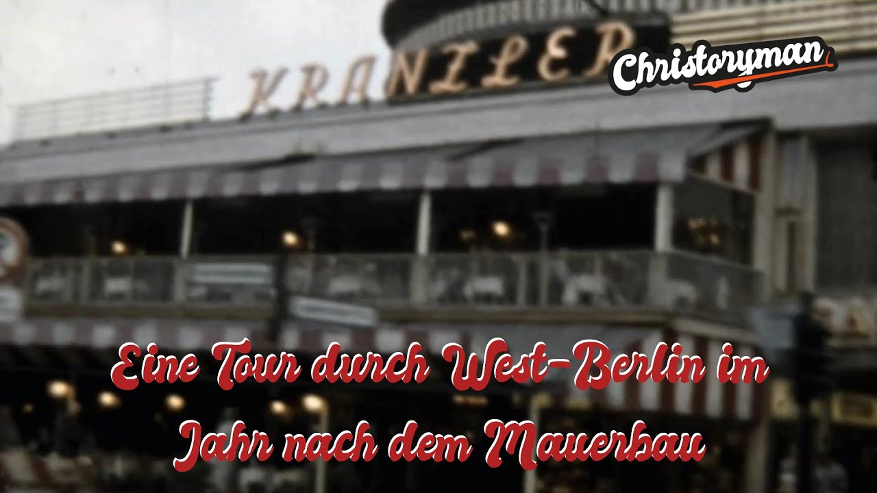 West-Berlin 1962 nach dem Mauerbau – restaurierter 8mm-Film in Farbe (HD) [8mm-Film]